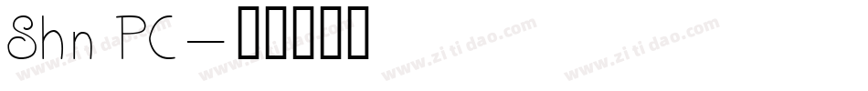 Shn PC字体转换